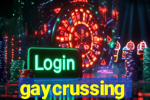 gaycrussing