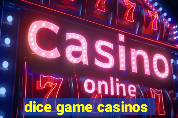 dice game casinos