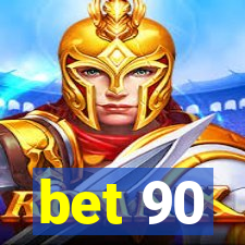 bet 90