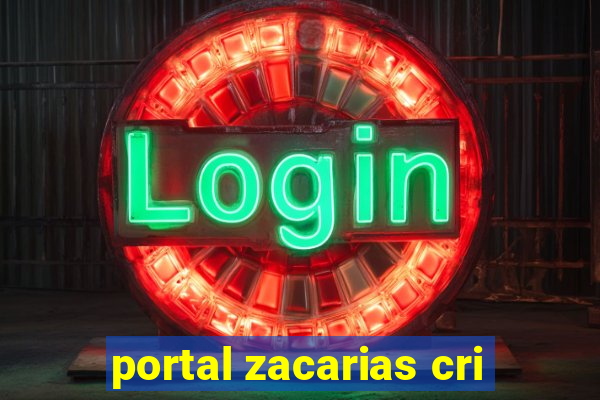 portal zacarias cri