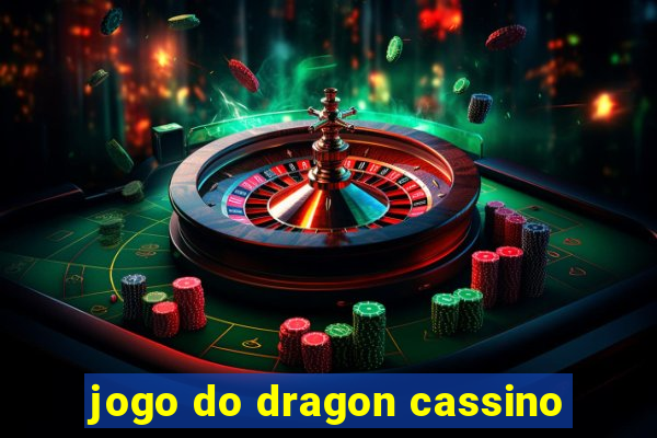 jogo do dragon cassino