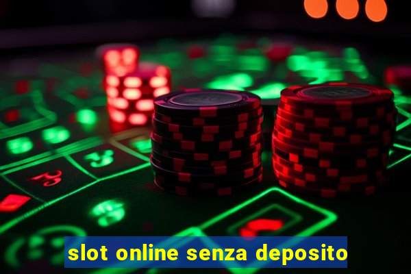 slot online senza deposito