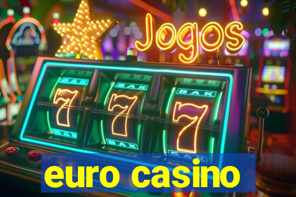 euro casino