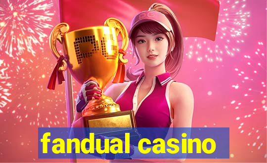 fandual casino