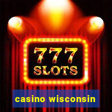 casino wisconsin