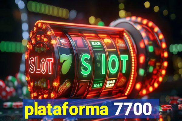 plataforma 7700