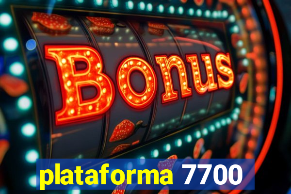 plataforma 7700