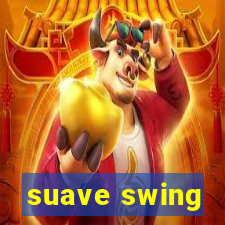 suave swing