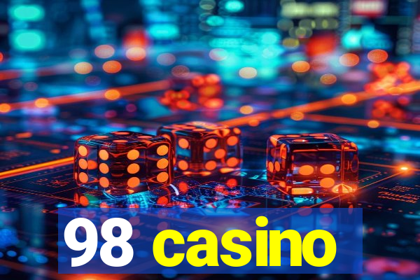 98 casino