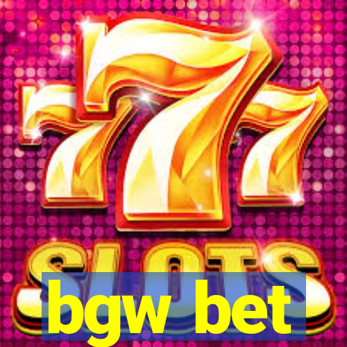 bgw bet