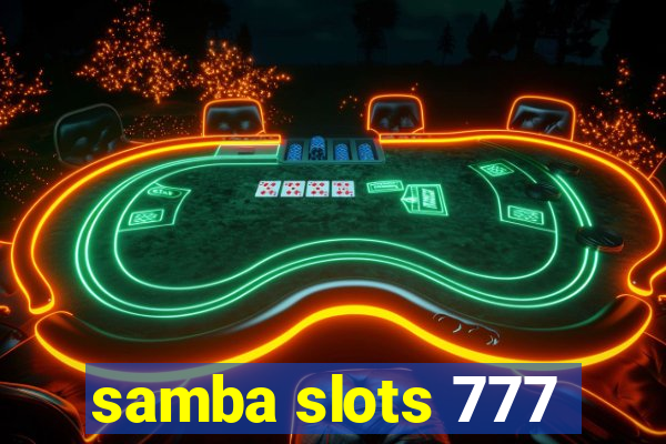 samba slots 777