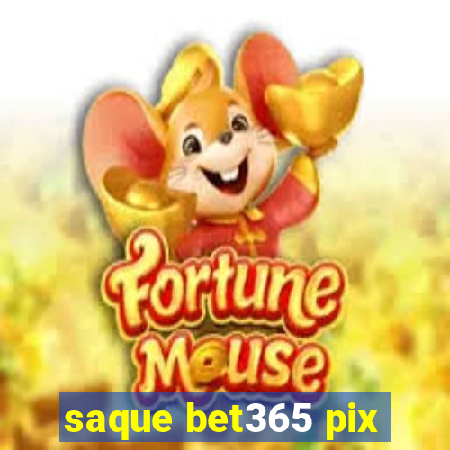 saque bet365 pix