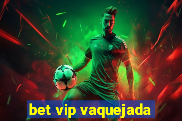 bet vip vaquejada