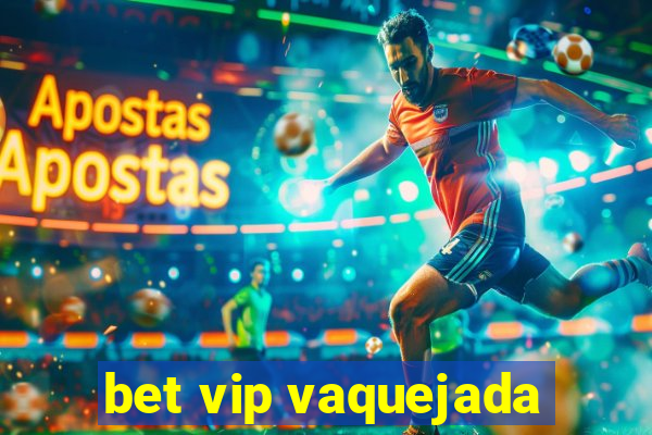 bet vip vaquejada