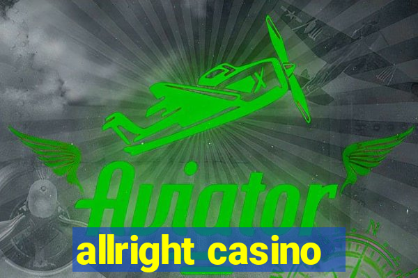 allright casino