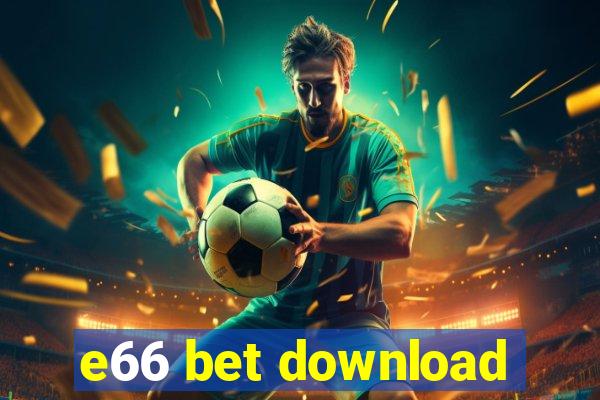 e66 bet download