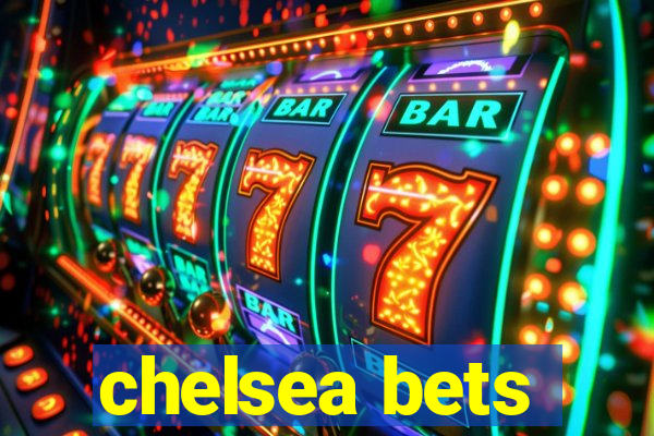 chelsea bets