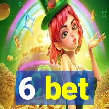 6 bet