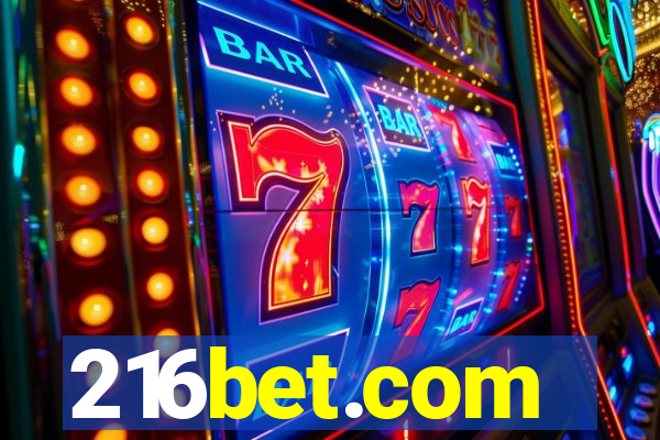 216bet.com