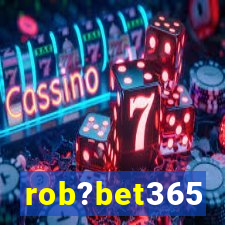 rob?bet365