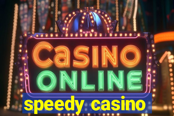 speedy casino