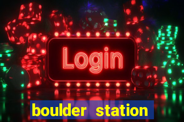 boulder station casino in las vegas