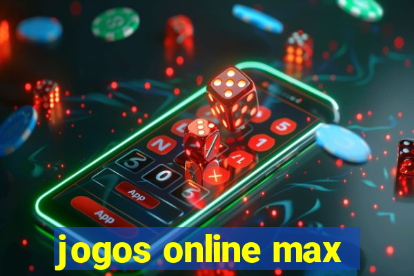 jogos online max