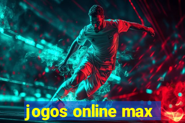 jogos online max