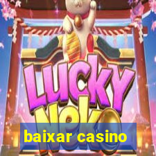 baixar casino