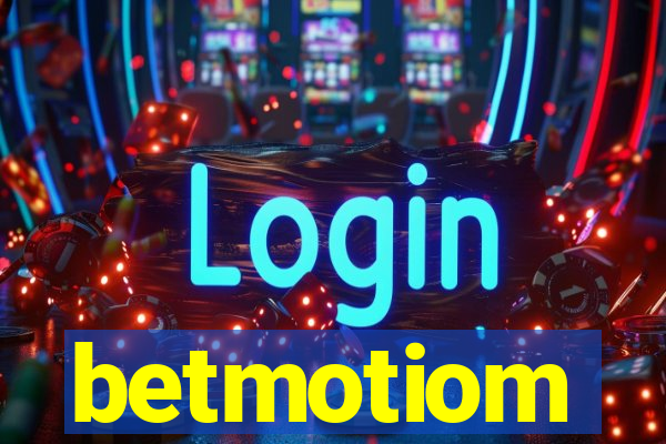 betmotiom