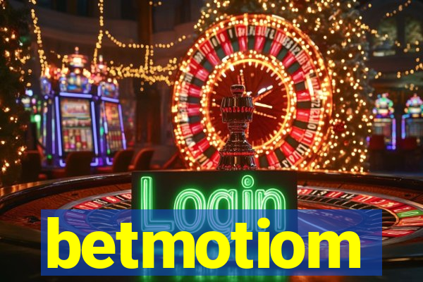 betmotiom