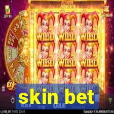 skin bet