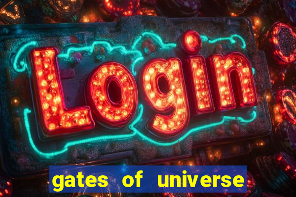 gates of universe slot demo