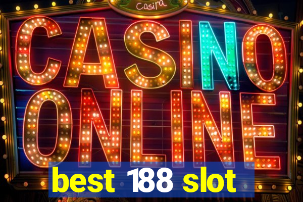 best 188 slot