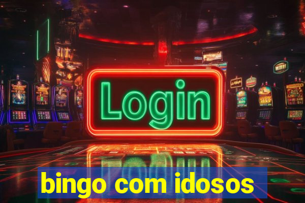 bingo com idosos