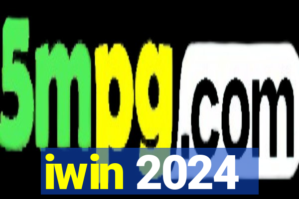 iwin 2024