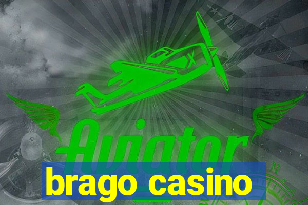 brago casino