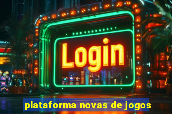 plataforma novas de jogos