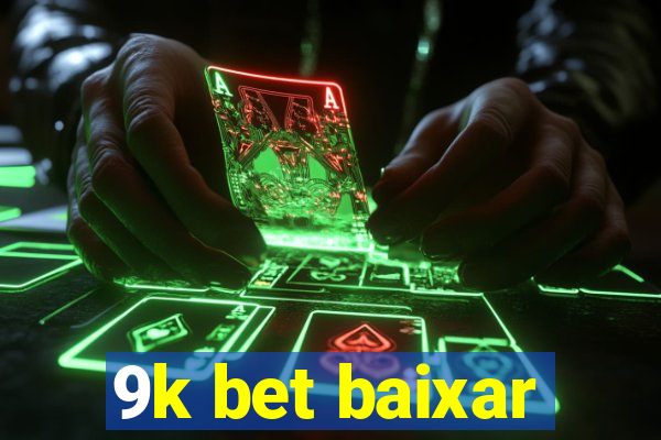 9k bet baixar