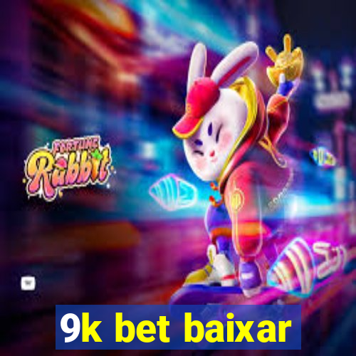 9k bet baixar