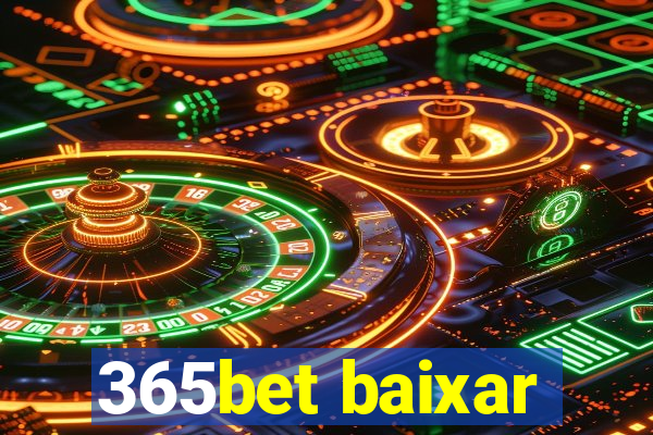 365bet baixar