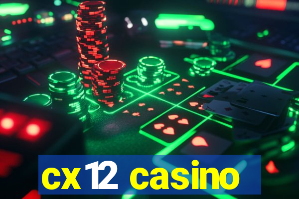 cx12 casino