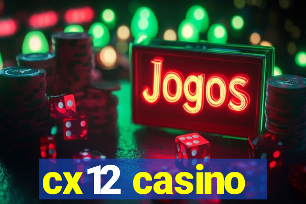 cx12 casino