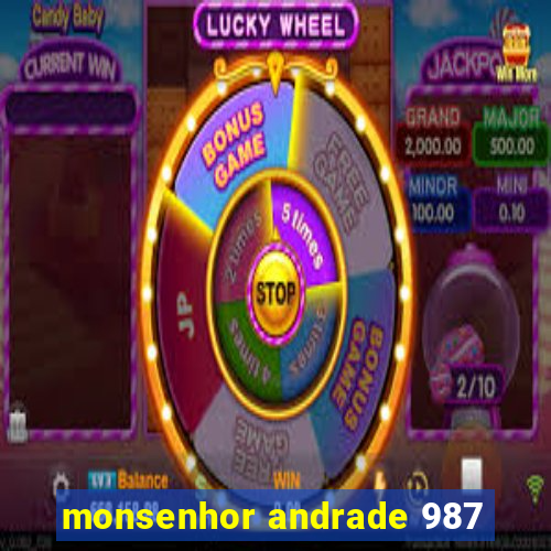 monsenhor andrade 987