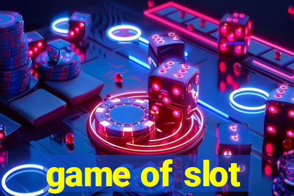 game of slot