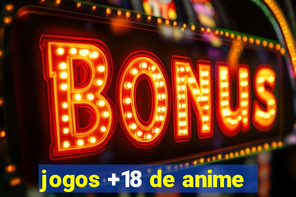 jogos +18 de anime