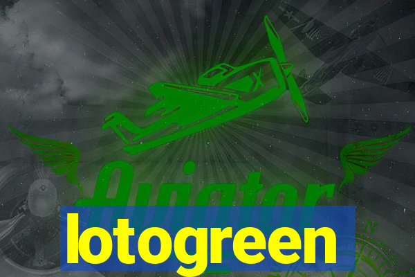 lotogreen