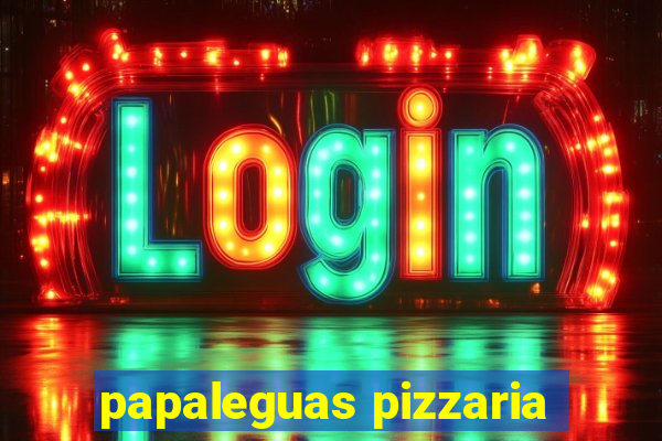 papaleguas pizzaria