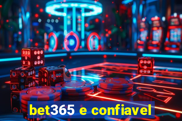 bet365 e confiavel