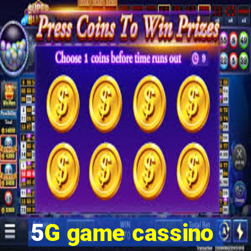 5G game cassino